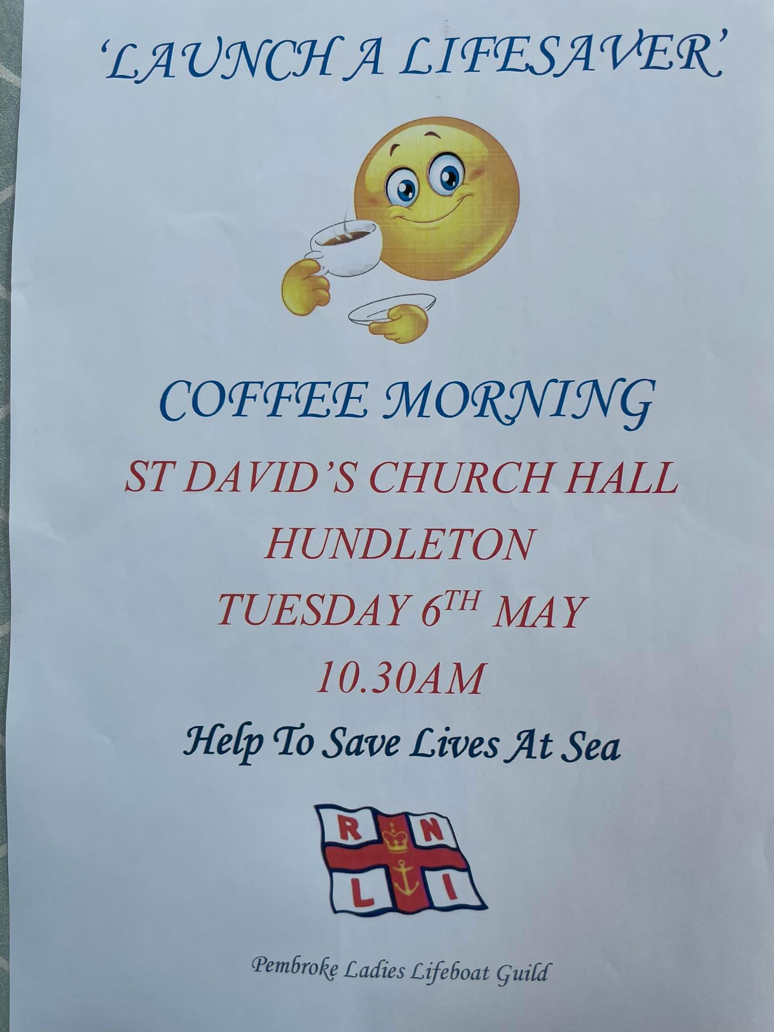 Launch a Lifesaver Coffee Morning, St David's Church Hall, Hundleton, Tuesday May 6th, 10.30am