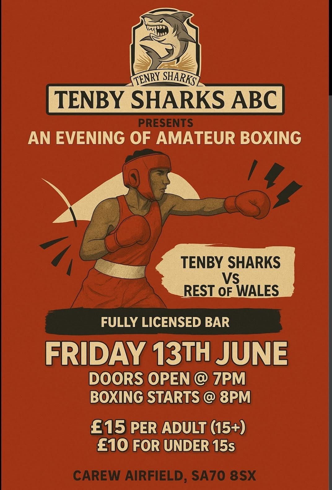 Tenby Sharks ABC Armature Boxing Night, Carew Airfield, Friday 13th June, From 7pm