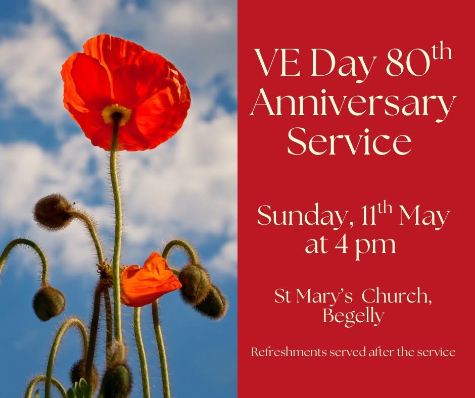 VE Day Anniversary Service, St Mary's Church, Begelly, Sunday May 11th, 4pm